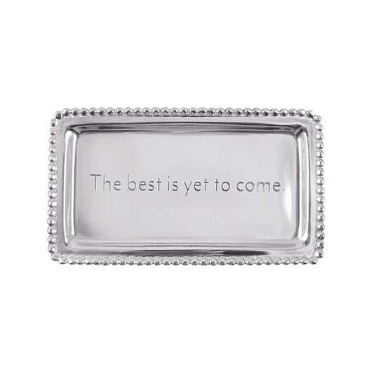 The Best Is Yet to come engraved silver tray